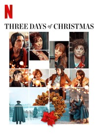 Phim Ba ngày Giáng sinh - Three Days of Christmas (2019)