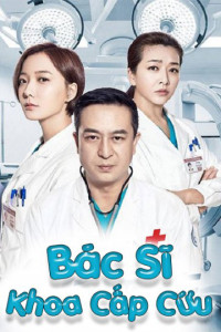 Phim Bác Sĩ Khoa Cấp Cứu - Emergency Physician (2018)