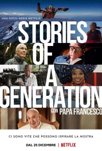 Phim Câu chuyện của một thế hệ - với Giáo hoàng Francis - Stories of a Generation - with Pope Francis (2021)