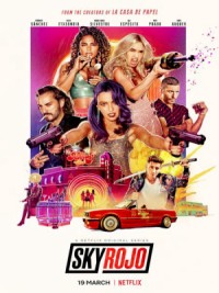 Phim Chân trời đỏ (Phần 1) - Sky Rojo (Season 1) (2021)