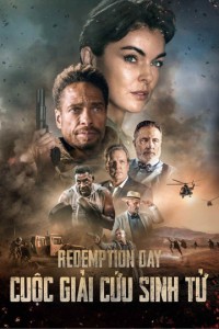 Phim Cuộc Giải Cứu Sinh Tử - Redemption Day (2020)