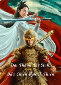 Phim Đại Thánh Tái Sinh: Đấu Chiến Nghịch Thiên - Revival Of The Monkey King (2020)