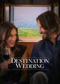 Phim Đám Cưới Định Mệnh - Destination Wedding (2018)