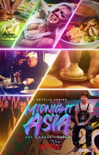 Phim Đêm châu Á: Ẩm thực - Khiêu vũ - Mơ mộng - Midnight Asia: Eat · Dance · Dream (2022)