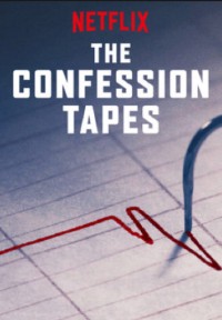 Phim Đoạn băng thú tội (Phần 1) - The Confession Tapes (Season 1) (2017)