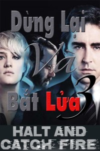 Phim Dừng Lại Và Bắt Lửa (Phần 2) - Halt And Catch Fire (Season 2) (2016)