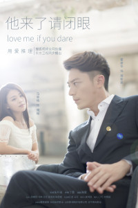 Phim Hãy Nhắm Mắt Khi Anh Đến - Love Me If You Dare (2015)