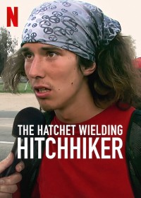 Phim Kai: Sát thủ đi nhờ xe - The Hatchet Wielding Hitchhiker (2023)