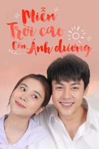 Phim Miễn Trời Cao Còn Ánh Dương - My Forever Sunshine (2020)