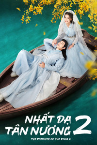 Phim Nhất Dạ Tân Nương 2 - The Romance Of Hua Rong 2 (2022)