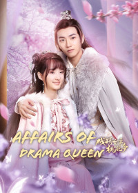 Phim Nữ Chính Diễn Sâu Lắm Mối Theo - Affairs of Drama Queen (2022)