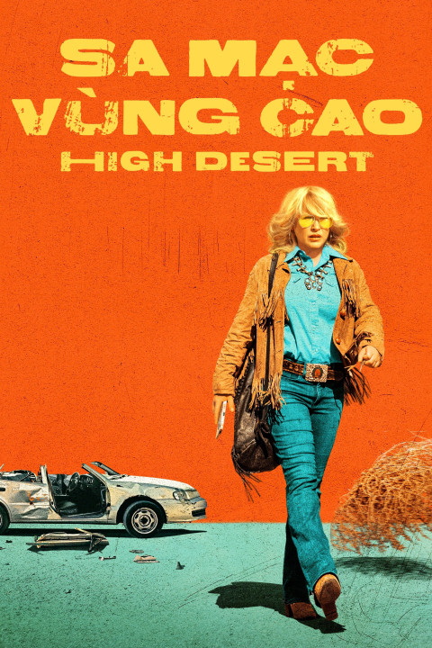 Phim Sa Mạc Vùng Cao - High Desert (2023)