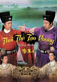 Phim Thời Thế Tạo Vương - The King Maker / Tạo Vương Giả (2012)