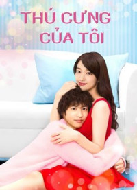 Phim Thú Cưng Của Tôi - Kimi Wa Pet (2017)