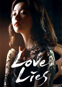 Phim Tình Yêu Giả Dối - Love, Lies (2016)