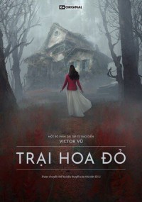 Phim Trại Hoa Đỏ - Scarlet Hill (2022)