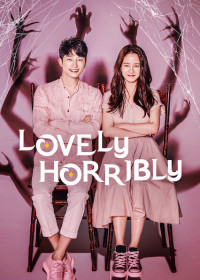 Phim Vòng xoay vận mệnh - Lovely Horribly (2018)